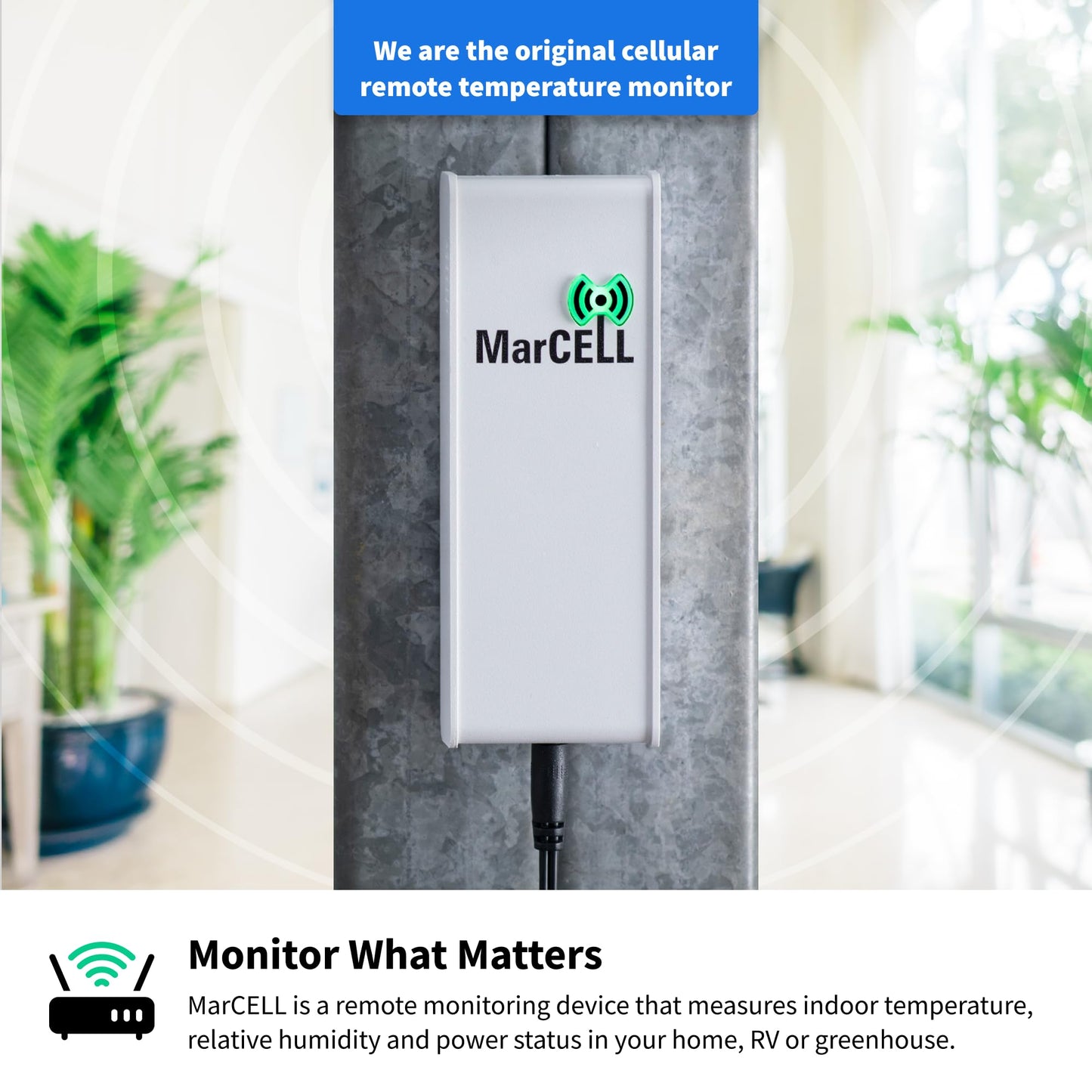 MarCELL Cellular Temperature, Humidity & Power Monitor (Verizon) - Made in The USA - RVs, Pet Safety Monitoring, Second Home Monitoring, Greenhouse Monitoring,- 24/7 Monitoring & Instant Alerts