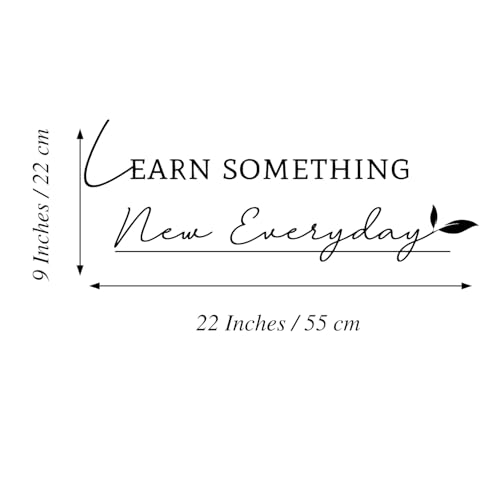 Learn Something New Everyday - Positive Quotes Wall Decal Carved Pure Black Vinyl Handwriting Art Letters Stickers Home Decoration