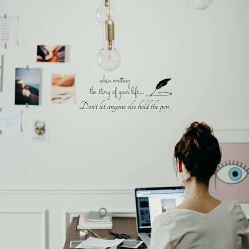 When Writing The Story of Your Life Don¡¯t Let Anyone Else Hold The Pen - Inspirational Quotes Wall Decals Carved Pure Vinyl Home Decoration