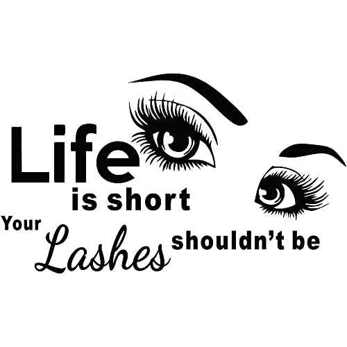 Removable Eyelash Wall Decal ? 17"x28" PVC Inspirational Quote Sticker with Eyes and Lashes ? Ideal for Beauty Salon, Makeup Studio, Lash Bar, Vanity Wall, or Cosmetologist Decor (JWH240-lashes)