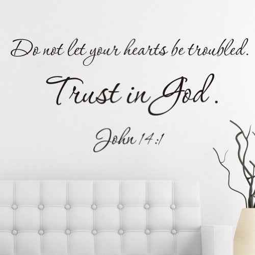 Black 22" X 10" Do not let Your Hearts be Troubled. Trust in God. John 14:1 Art Home Mural D?cor