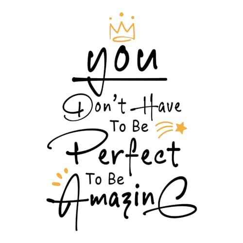 Motivational Stickers - You Don't Have to Be Perfect to Be Amazing Wall Decals Peel and Stick, Inspirational Quotes Vinyl Stickers, 17¡¿24 inch Wall Decor for Living Room Bedroom Office (Style1)
