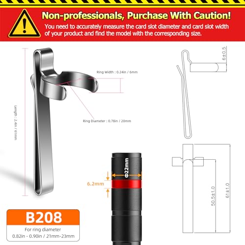 LIGHTFE B208 Flashlight Clip is Suitable for flashlights with a Diameter of 20-23 mm and a Slot Width of 5-5.4 mm. Stainless Steel Pen Clip, can be Used as a hat Clip, Pocket Clip, or Bag Clip