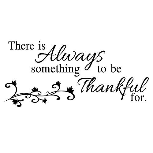 There is Always Something to be Thankful for - Pure Black Vinyl Decal Quotes Separated Letters Home D?cor Art Lettering Wall Sayings Inspirational Words Mural Motto