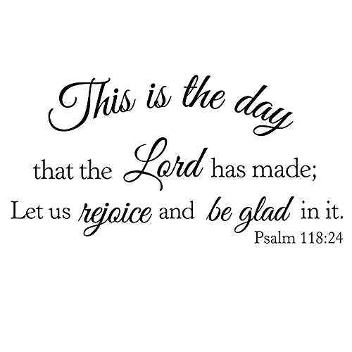 This is The Day That The Lord has Made Let us Rejoice and be Glad in it Psalm 118:24 - Carved Pure Vinyl Wall Decal Bible Verse Christian Quotes Room Art Letters D?coration