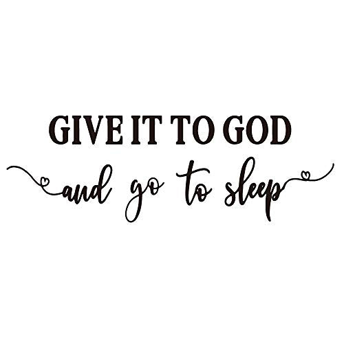 GIVE IT to GOD and go to Sleep - Christian Quotes Vinyl Wall Decal Religious Motto Positive Words Art Font Letters Relaxed Bedtime Sayings Room Stickers Decoration