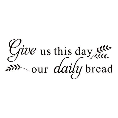 Give us This Day Our Daily Bread - Matthew 6:11 - Vinyl Wall Decal Carved Letters Bible Scripture Quote Sticker Kitchen Dinning Room Sayings Home Decoration