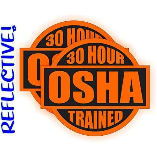 (2) REFLECTIVE Orange 30 Hour OSHA Trained Hard Hat Stickers / Helmet Decals Labels Lunch Tool Box Safety Stickers Badges Laborer Foreman Bridge Worker Mason