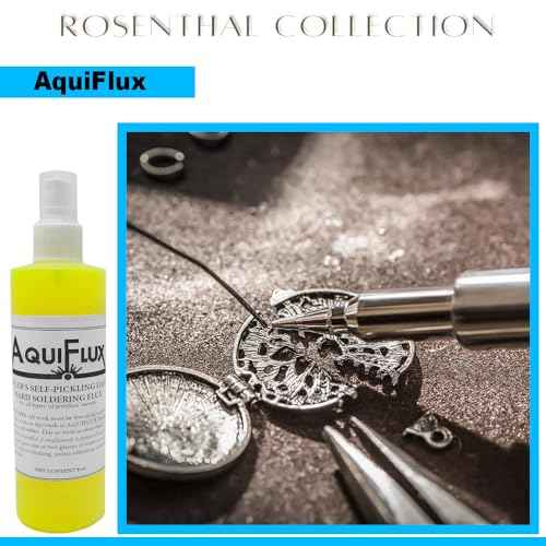 Rosenthal Collection ? Aquiflux Silver Flux for Soldering Jewelry ? Low-Residue, Liquid Handy Flux for Clean Gold & Silver Joints (8 oz.)