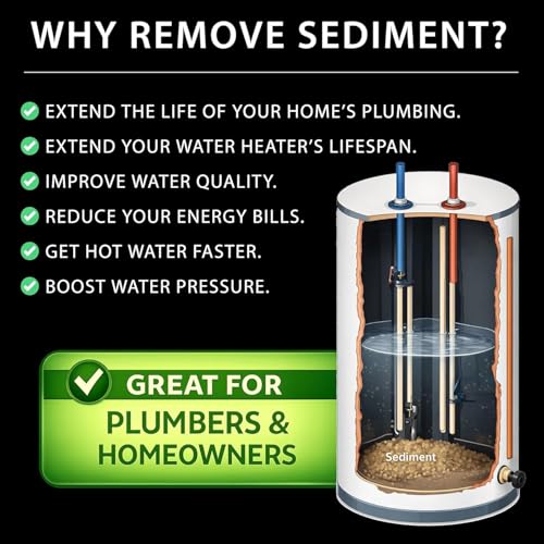 Sediment Gone Water Heater Flush Kit & Sediment Removal Tool for Tank Cleaning