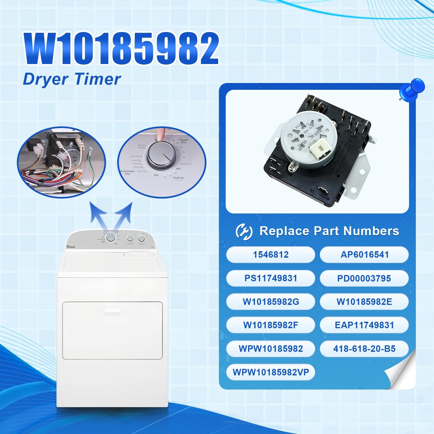 W10185982 Dryer Timer Compatible with Whirlpool Maytag Kenmore Amana Crosley Admiral Inglis Dryer, Replaces WPW10185982 W10185982F W10185982E W10185982G 1546812 AP6016541 PS11749831 418-618-20-B5