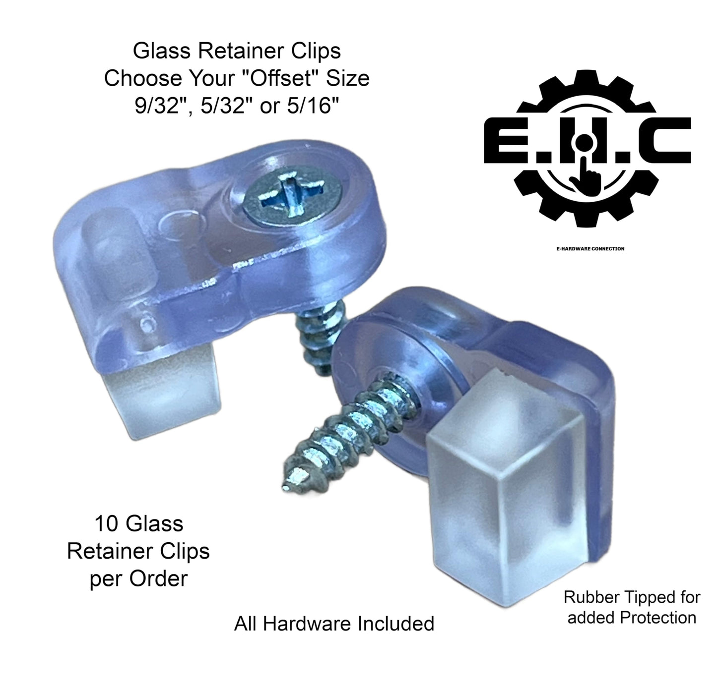Glass Retainer Clips / “Clear “Glass Clips with All Hardware /Choose Your Offset Size (9/32” 5/32” or 5/16”) 10 Glass Retainer Clips per Order by E.H.C. (5/16" Offset)