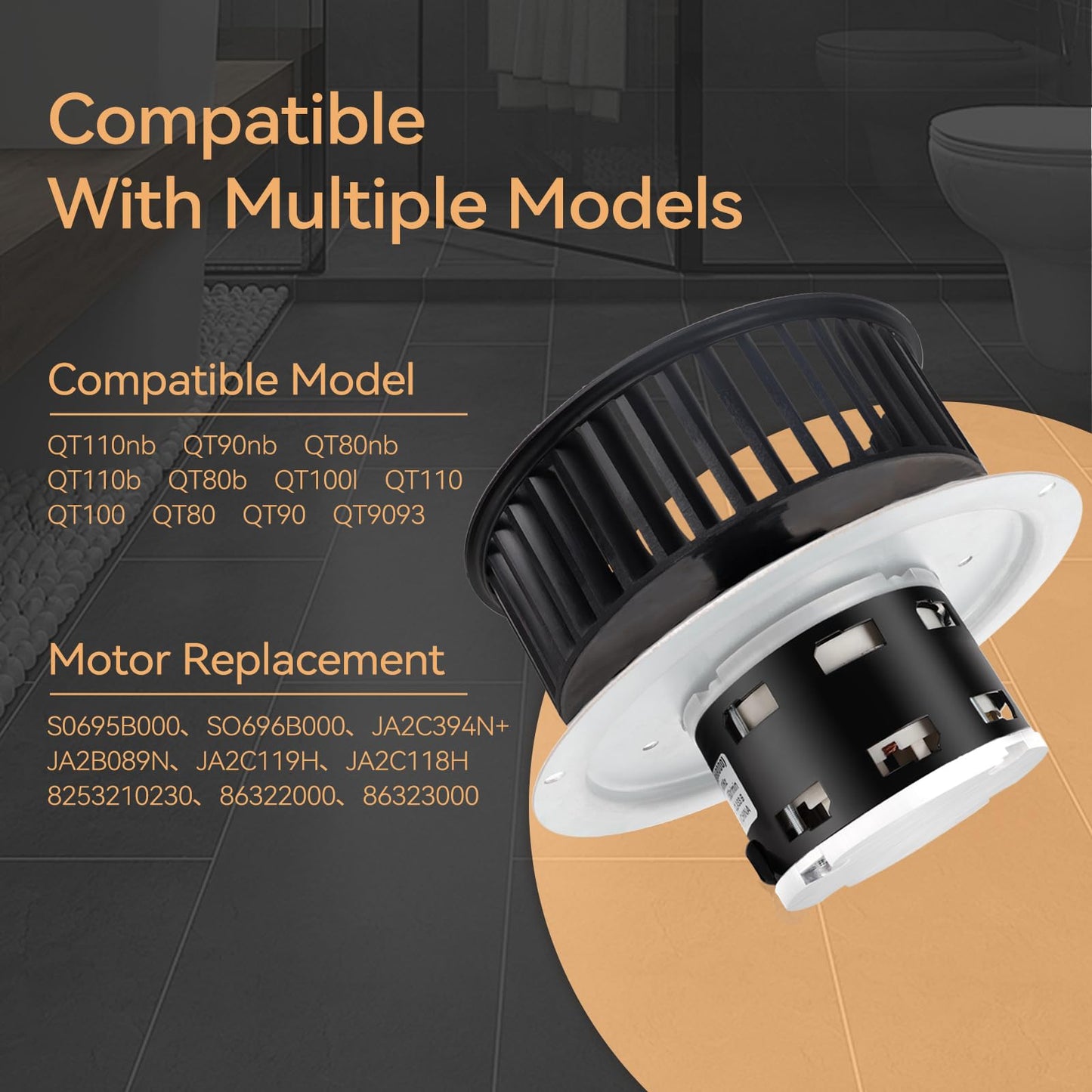 Compatible with Nutone QT-110N-B, QT-80-B, QT-9093, QT-90N-B,QT-100L, QT110N,Bathroom Fan Motor,110CFM,3.0Sones Bathroom Fan Motor & Blower Wheel,Replace for Motor Number S0695B000, S0696B000